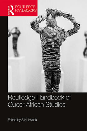 Nyeck |  Routledge Handbook of Queer African Studies | Buch |  Sack Fachmedien