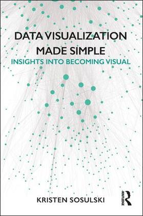 Sosulski |  Data Visualization Made Simple | Buch |  Sack Fachmedien