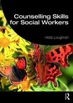 Loughran |  Counselling Skills for Social Workers | Buch |  Sack Fachmedien