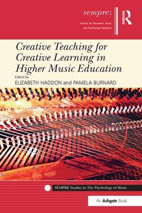 Haddon / Burnard |  Creative Teaching for Creative Learning in Higher Music Education | Buch |  Sack Fachmedien