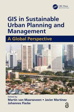 Flacke / van Maarseveen / Martinez |  GIS in Sustainable Urban Planning and Management | Buch |  Sack Fachmedien