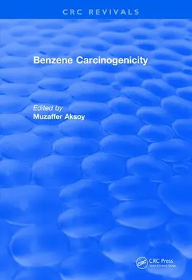 Aksoy |  Benzene Carcinogenicity | Buch |  Sack Fachmedien