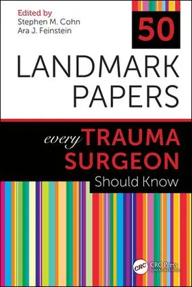 Cohn / Feinstein |  50 Landmark Papers every Trauma Surgeon Should Know | Buch |  Sack Fachmedien