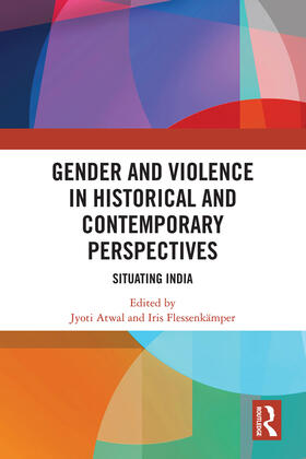 Atwal / Flessenkämper |  Gender and Violence in Historical and Contemporary Perspectives | Buch |  Sack Fachmedien