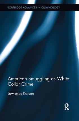 Karson | American Smuggling as White Collar Crime | Buch | 978-1-138-50685-5 | sack.de