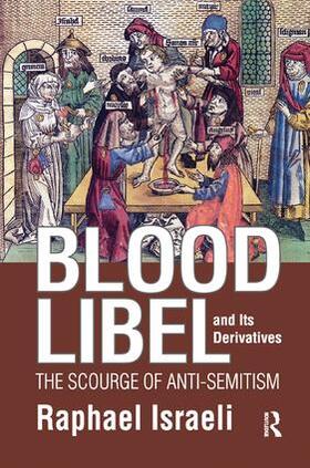 Israeli | Blood Libel and Its Derivatives | Buch | 978-1-138-50774-6 | sack.de