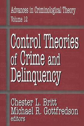 Britt / Gottfredson |  Control Theories of Crime and Delinquency | Buch |  Sack Fachmedien
