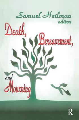 Heilman |  Death, Bereavement, and Mourning | Buch |  Sack Fachmedien