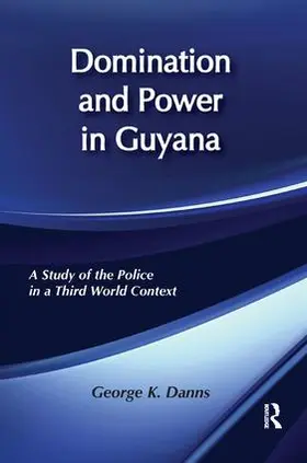 Danns |  Domination and Power in Guyana | Buch |  Sack Fachmedien