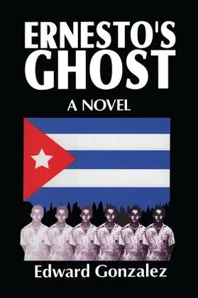 Gonzalez |  Ernesto's Ghost | Buch |  Sack Fachmedien