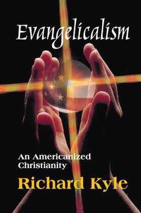 Kyle |  Evangelicalism | Buch |  Sack Fachmedien