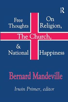 Mandeville |  Free Thoughts on Religion, the Church, and National Happiness | Buch |  Sack Fachmedien