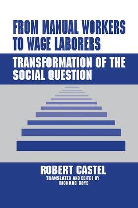 Castel |  From Manual Workers to Wage Laborers | Buch |  Sack Fachmedien