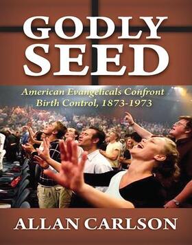 Carlson |  Godly Seed | Buch |  Sack Fachmedien