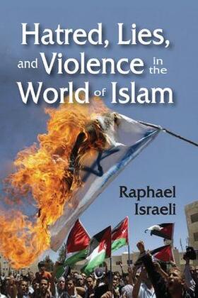 Israeli |  Hatred, Lies, and Violence in the World of Islam | Buch |  Sack Fachmedien