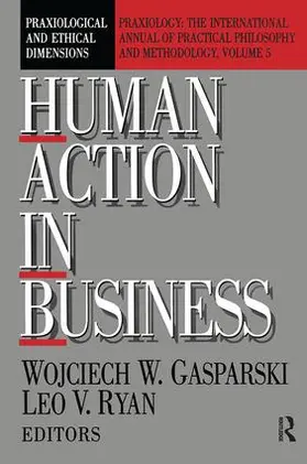 Gasparski / Ryan |  Human Action in Business | Buch |  Sack Fachmedien