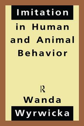 Wyrwicka |  Imitation in Human and Animal Behavior | Buch |  Sack Fachmedien