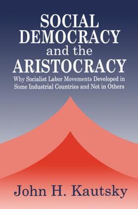 Kautsky |  Social Democracy and the Aristocracy | Buch |  Sack Fachmedien