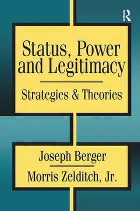 Zelditch |  Status, Power, and Legitimacy | Buch |  Sack Fachmedien