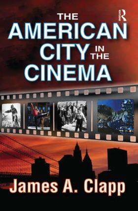 Clapp |  The American City in the Cinema | Buch |  Sack Fachmedien