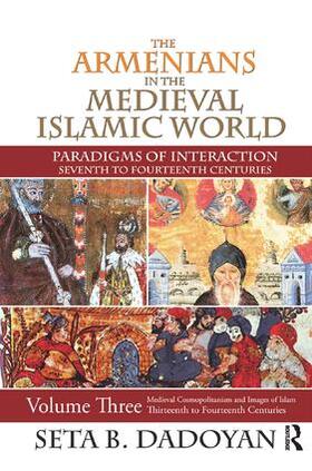 Dadoyan |  The Armenians in the Medieval Islamic World | Buch |  Sack Fachmedien