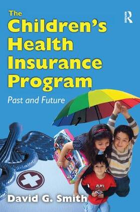 Smith |  The Children's Health Insurance Program | Buch |  Sack Fachmedien