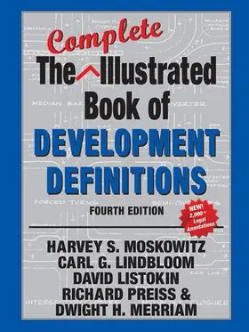 Moskowitz / Lindbloom / Listokin |  The Complete Illustrated Book of Development Definitions | Buch |  Sack Fachmedien