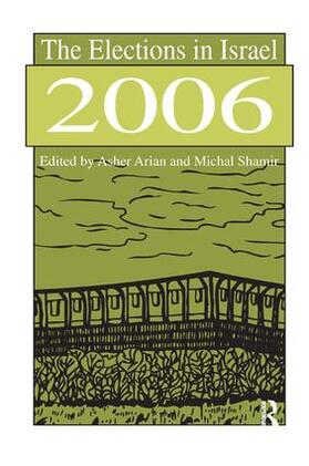 Shamir / Arian |  The Elections in Israel 2006 | Buch |  Sack Fachmedien