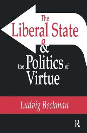 Beckman |  Liberal State & Politics of Virtue | Buch |  Sack Fachmedien