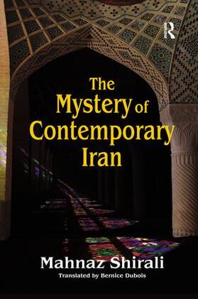 Shirali |  The Mystery of Contemporary Iran | Buch |  Sack Fachmedien