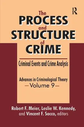 Meier / Kennedy / Sacco |  The Process and Structure of Crime | Buch |  Sack Fachmedien