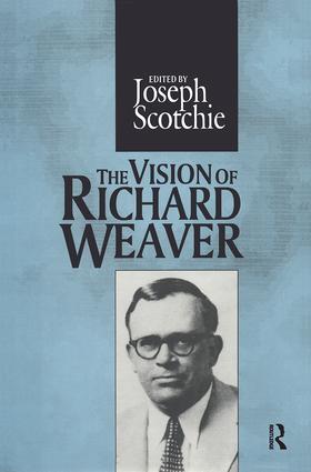 Scotchie |  The Vision of Richard Weaver | Buch |  Sack Fachmedien