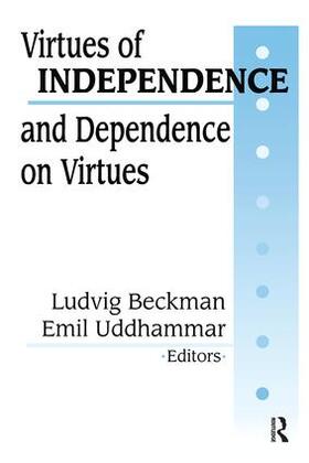 Beckman |  Virtuesof Independence & Dependence on Virtues (C) | Buch |  Sack Fachmedien