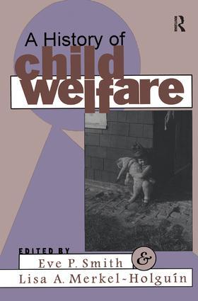 Merkel-Holguin |  A History of Child Welfare | Buch |  Sack Fachmedien