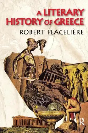 Flaceliere |  A Literary History of Greece | Buch |  Sack Fachmedien