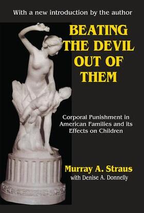 Bentz / Straus / Donnelly |  Beating the Devil Out of Them | Buch |  Sack Fachmedien