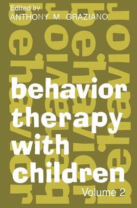 Eulau / Graziano |  Behavior Therapy with Children | Buch |  Sack Fachmedien