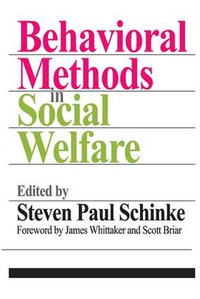 Schinke / Whittaker / Briar |  Behavioral Methods in Social Welfare | Buch |  Sack Fachmedien