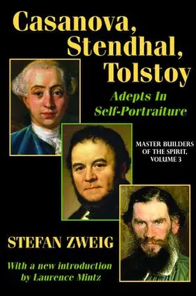 Zweig | Casanova, Stendhal, Tolstoy: Adepts in Self-Portraiture | Buch | 978-1-138-52005-9 | sack.de