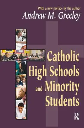 Greeley |  Catholic High Schools and Minority Students | Buch |  Sack Fachmedien