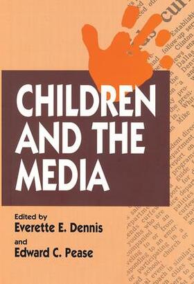 Dennis |  Children and the Media | Buch |  Sack Fachmedien