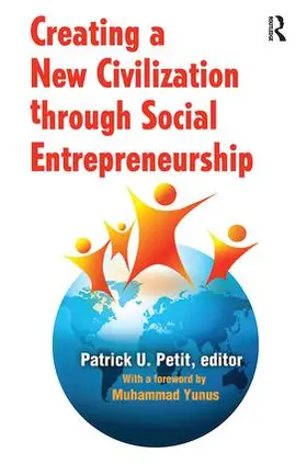 Petit |  Creating a New Civilization Through Social Entrepreneurship | Buch |  Sack Fachmedien