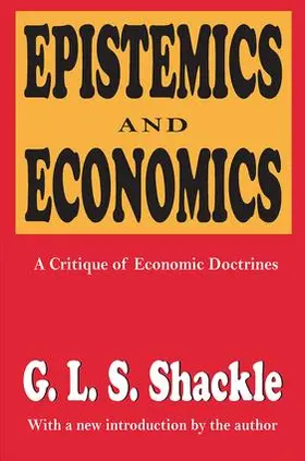 Shackle |  Epistemics and Economics | Buch |  Sack Fachmedien