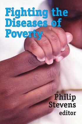 Stevens |  Fighting the Diseases of Poverty | Buch |  Sack Fachmedien