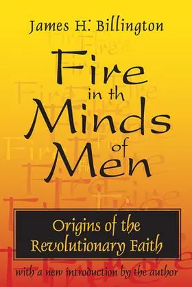 Billington |  Fire in the Minds of Men | Buch |  Sack Fachmedien