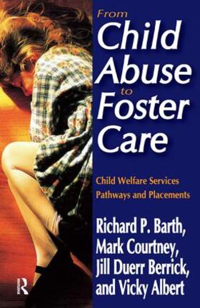 Barth / Courtney / Berrick |  From Child Abuse to Foster Care | Buch |  Sack Fachmedien