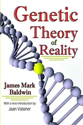 Baldwin / Valsiner |  Genetic Theory of Reality | Buch |  Sack Fachmedien