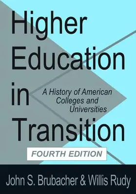 Rudy / Brubacher |  Higher Education in Transition | Buch |  Sack Fachmedien