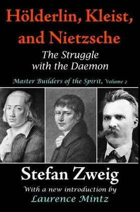 Zweig |  Holderlin, Kleist, and Nietzsche | Buch |  Sack Fachmedien