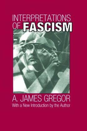 Gregor |  Interpretations of Fascism | Buch |  Sack Fachmedien